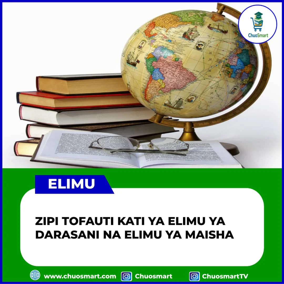 🎓 TOFAUTI KATI YA ELIMU YA DARASANI NA ELIMU YA MAISHA