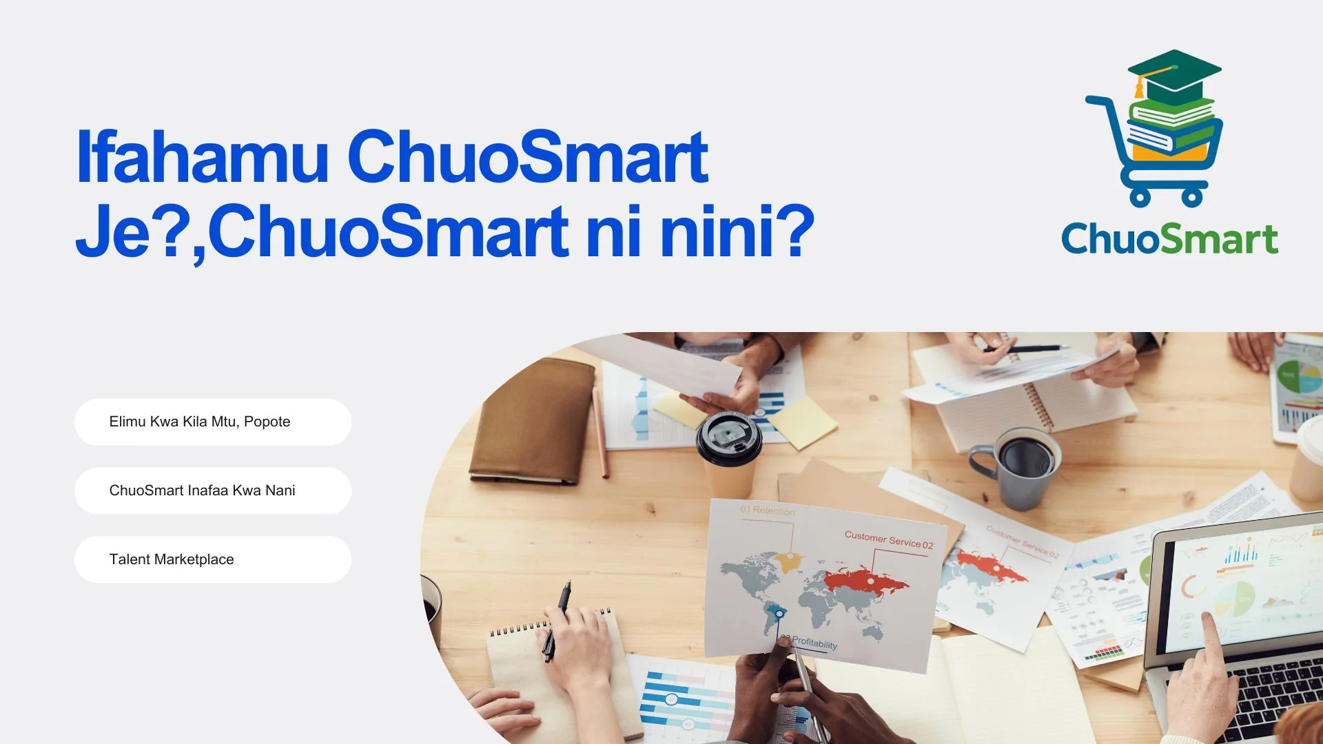 IFAHAMU CHUOSMART, CHUOSMART NI NINI?