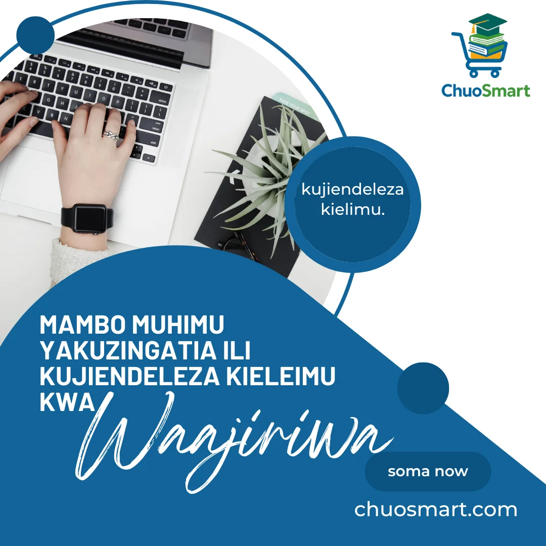 mambo Muhimu yakuzingatia ili Kujiendeleza Kieleimu Kwa Waajiriwa