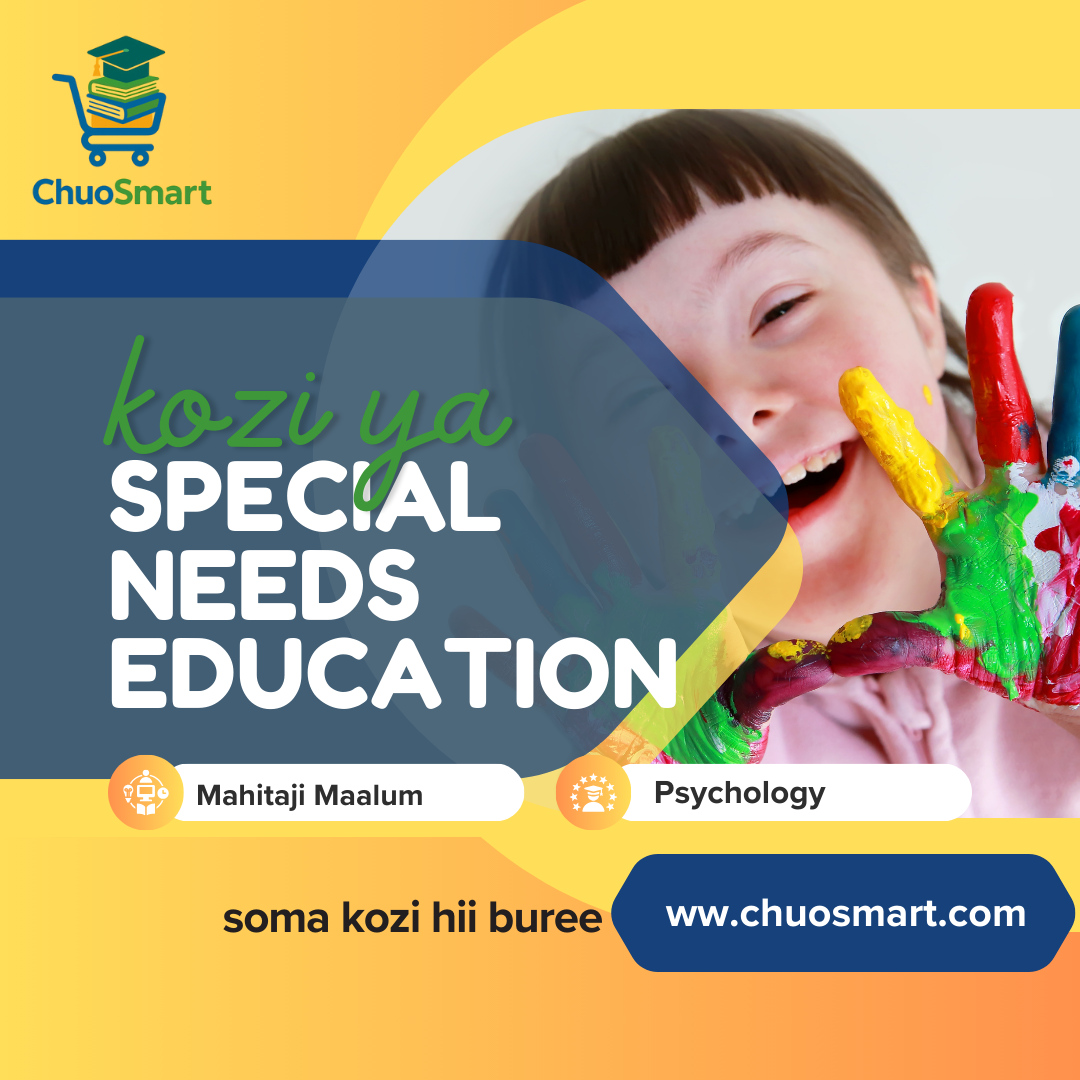kozi ya Special Needs Education (Elimu ya Mahitaji Maalum)
